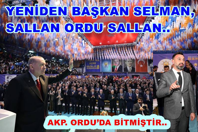 AK. PARTİ İL BAŞKANI YİNE SELMAN ALTAŞ OLDU..