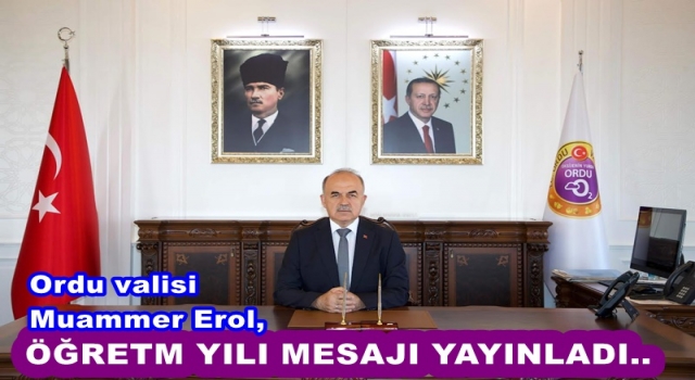 VALİ EROL, YENİ EĞİTİM YILI MESAJI YAYINLADI..