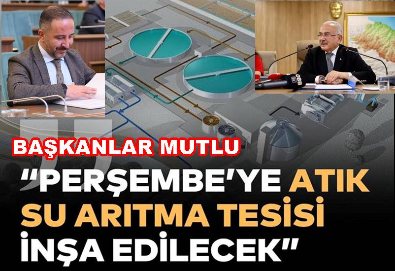 Perşembe’ye atık su arıtma tesisleri için düğmeye basıldı..